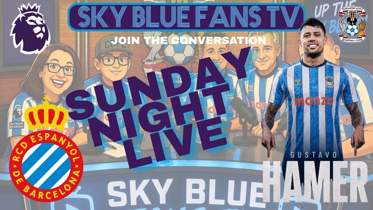 Coventry City FC LIVE Podcast | Quick-Fire Triple Earns Espanyol Victory
