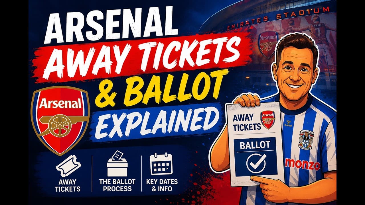 Arsenal Away Tickets & Ballot EXPLAINED by Jack