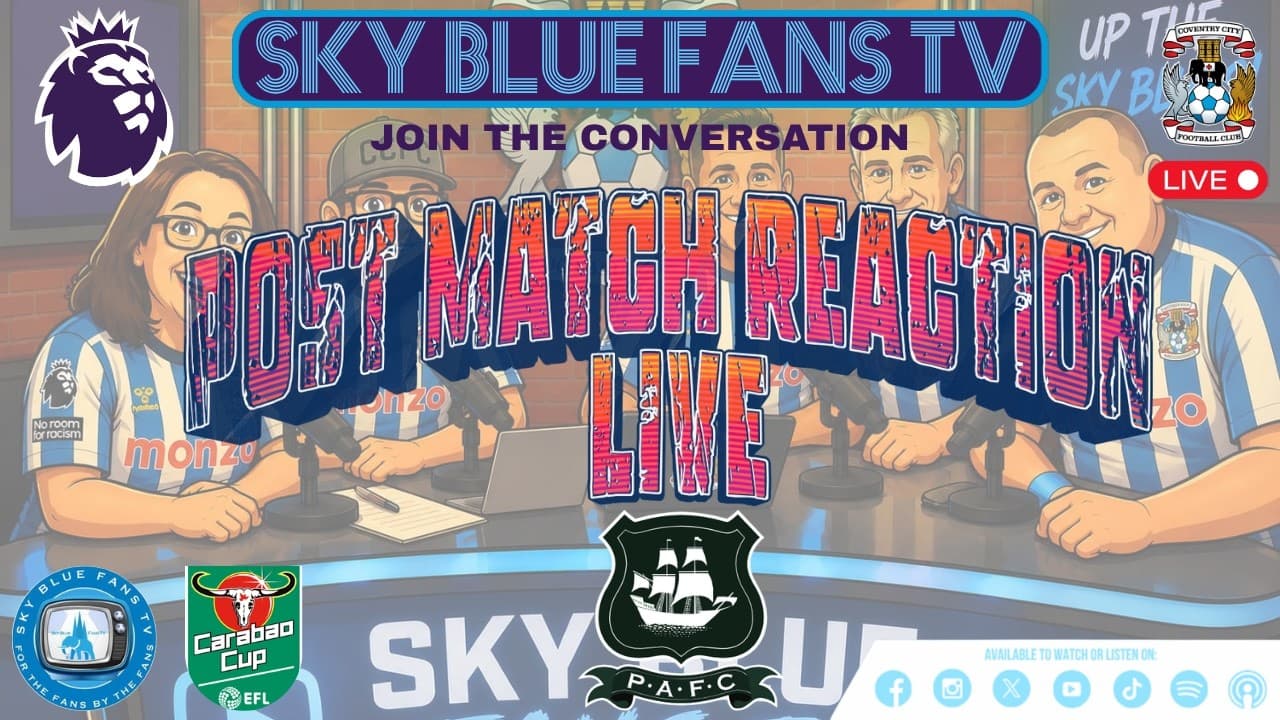 Coventry City FC LIVE Podcast | Plymouth (A) REACTION